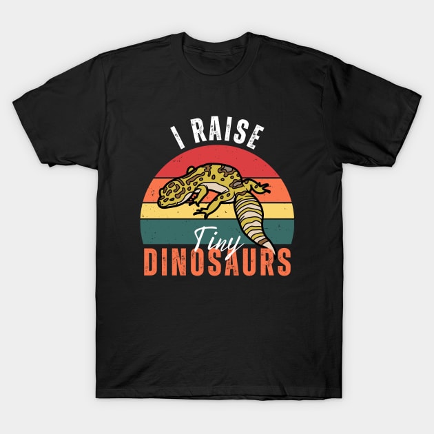 I Raise Tiny Dinosaurs Gecko T-Shirt by Illustradise